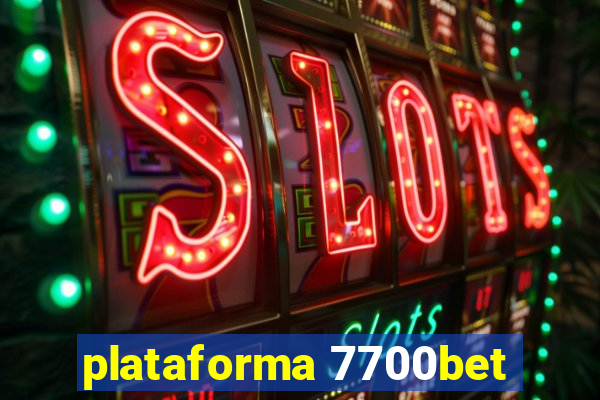 plataforma 7700bet